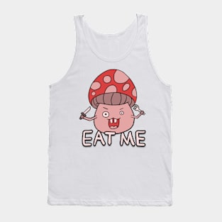 crazy mushroom "Eat me" Tank Top